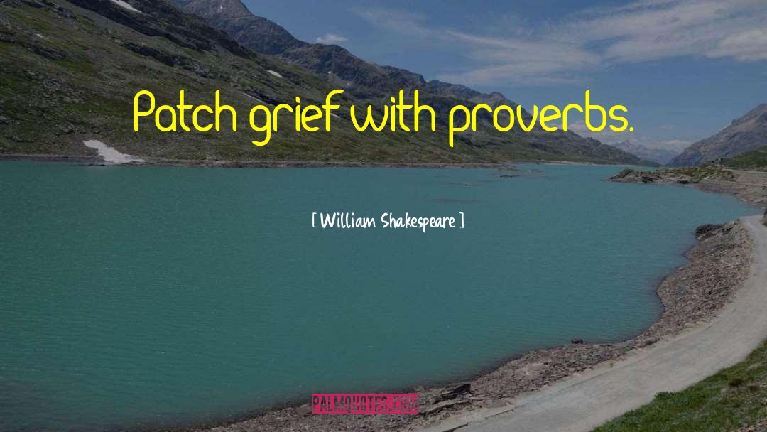 Patches quotes by William Shakespeare