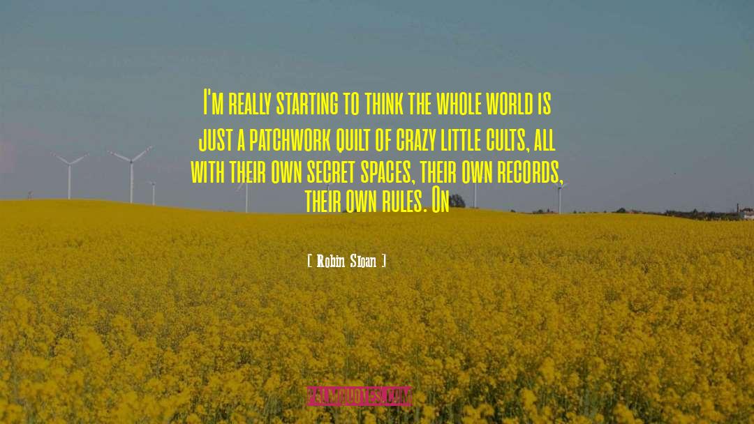 Patchwork Quilt quotes by Robin Sloan