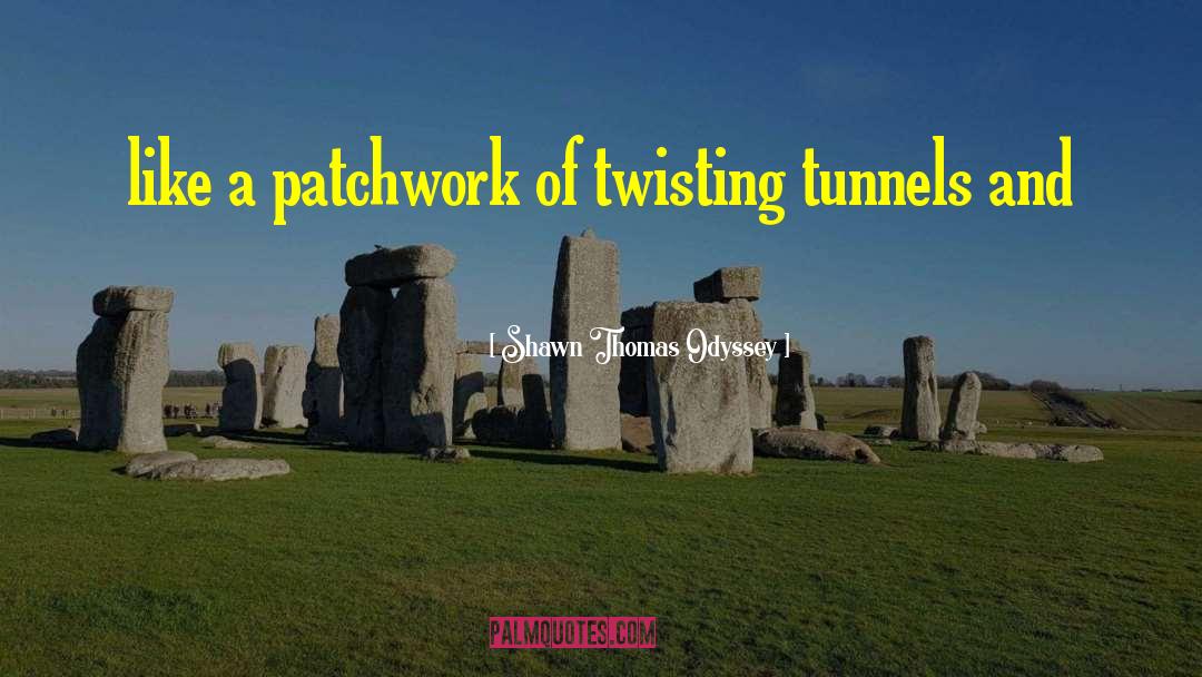 Patchwork Quilt quotes by Shawn Thomas Odyssey
