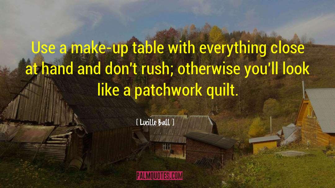 Patchwork quotes by Lucille Ball