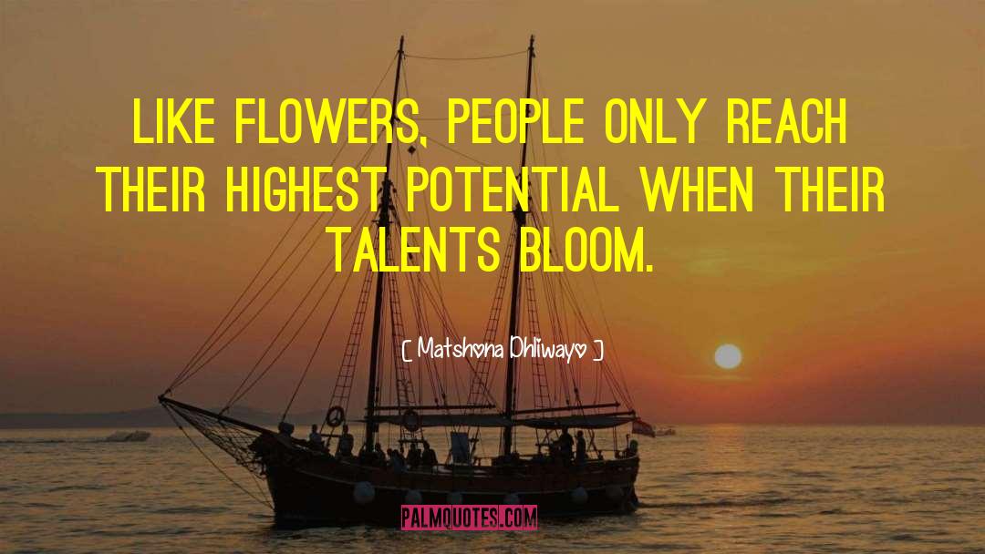 Patellis Flowers quotes by Matshona Dhliwayo