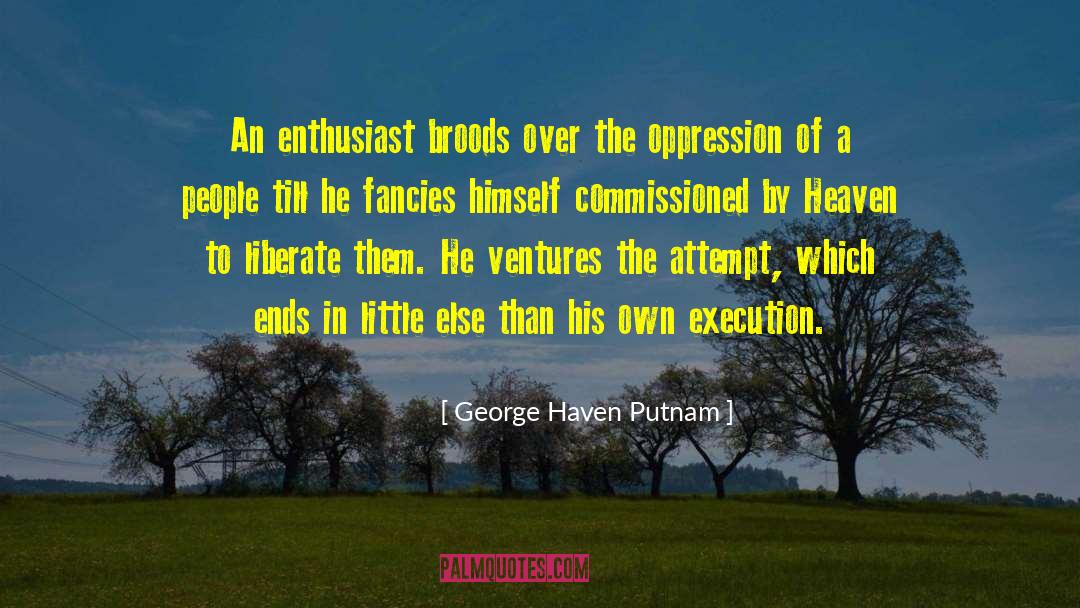 Pateman Putnam quotes by George Haven Putnam