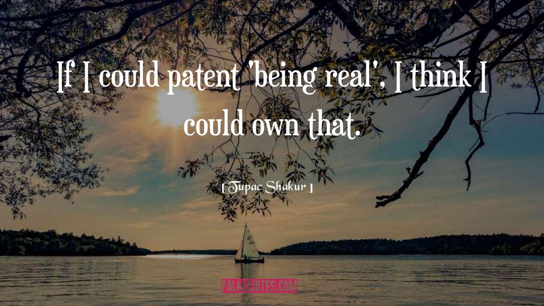 Patents quotes by Tupac Shakur