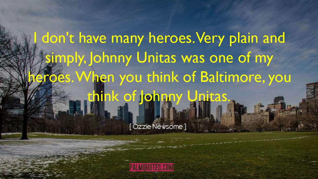 Paterakis Baltimore quotes by Ozzie Newsome