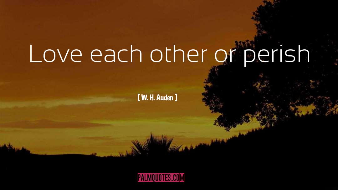Paternal Love quotes by W. H. Auden