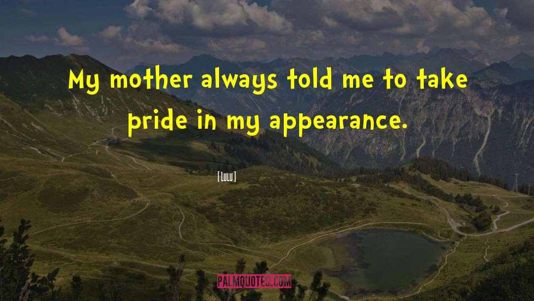 Paternal Pride quotes by Lulu