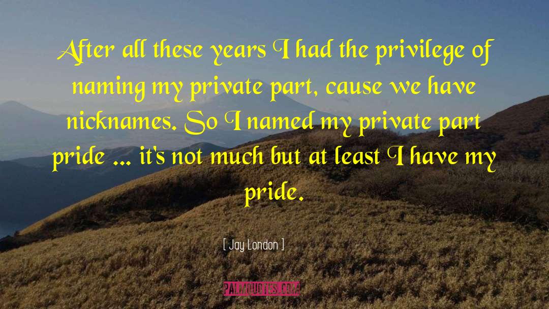 Paternal Pride quotes by Jay London