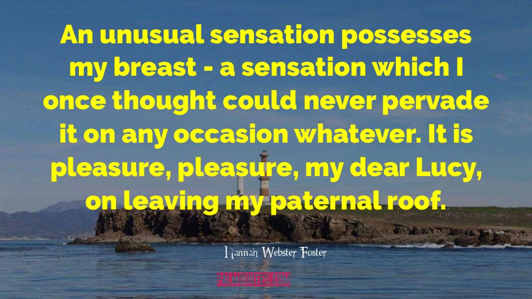 Paternal quotes by Hannah Webster Foster