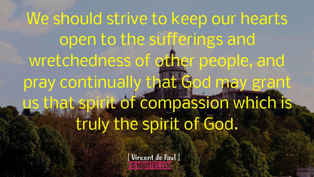 Path Of Compassion quotes by Vincent De Paul