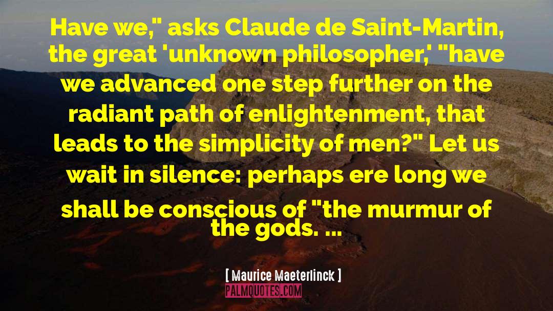 Path Of Enlightenment quotes by Maurice Maeterlinck