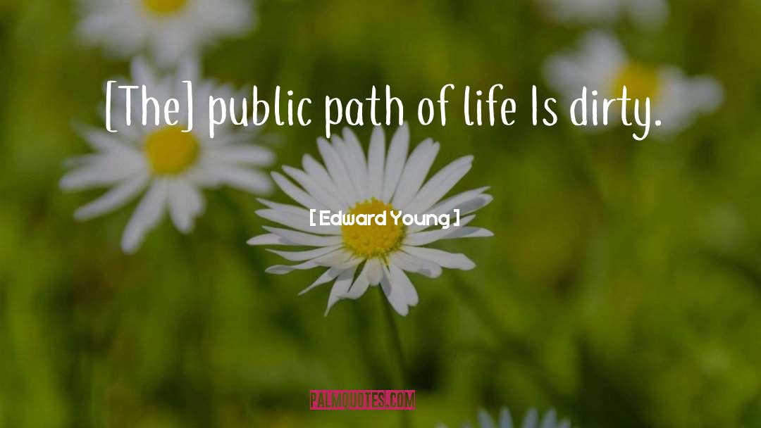 Path Of Life quotes by Edward Young