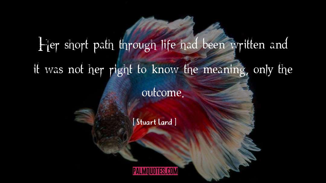 Path Of Life quotes by Stuart Land