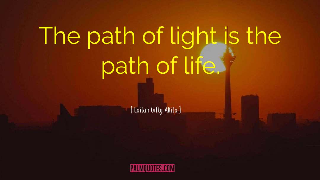 Path Of Life quotes by Lailah Gifty Akita