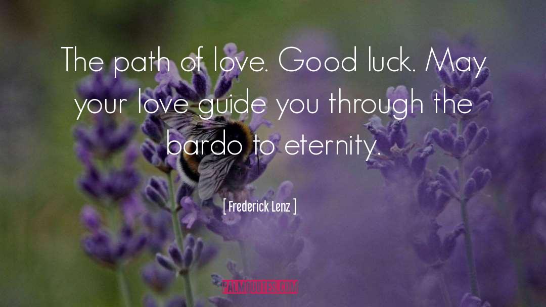 Path Of Love quotes by Frederick Lenz