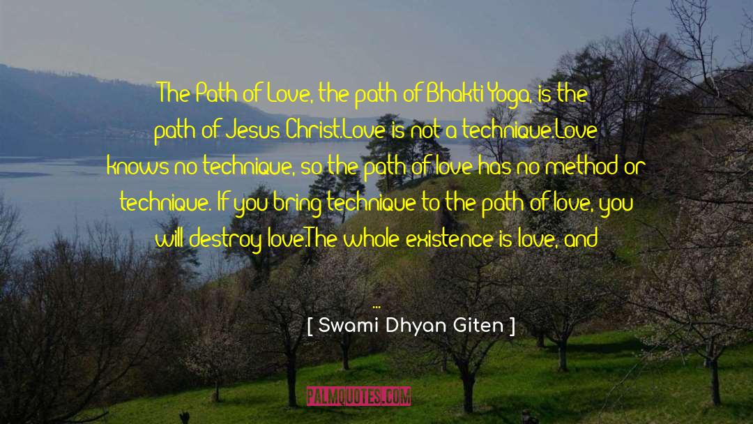 Path Of Love quotes by Swami Dhyan Giten