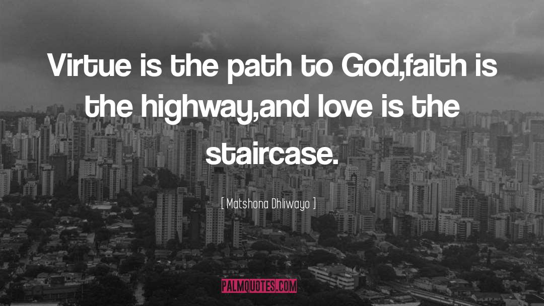 Path To God quotes by Matshona Dhliwayo
