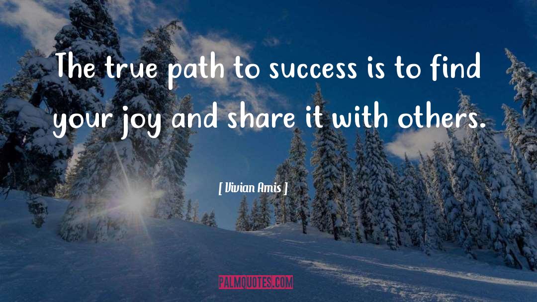 Path To Success quotes by Vivian Amis