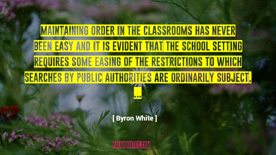 Pathania Public School quotes by Byron White