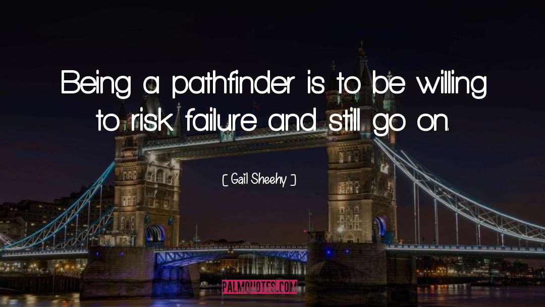 Pathfinder quotes by Gail Sheehy