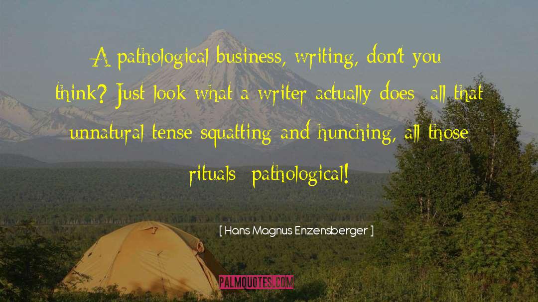 Pathological Liar quotes by Hans Magnus Enzensberger