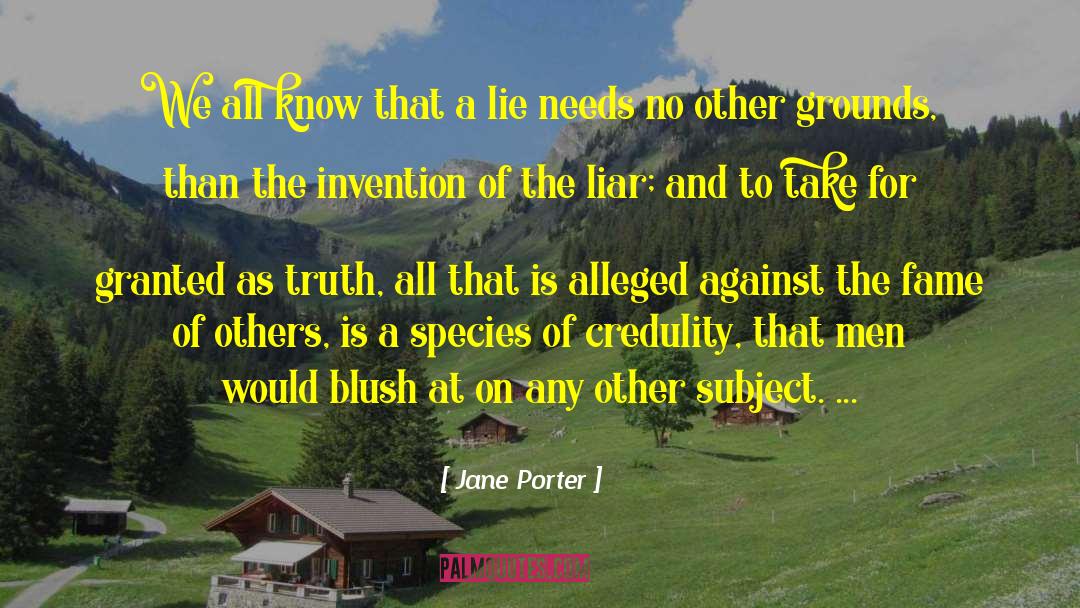 Pathological Liars quotes by Jane Porter