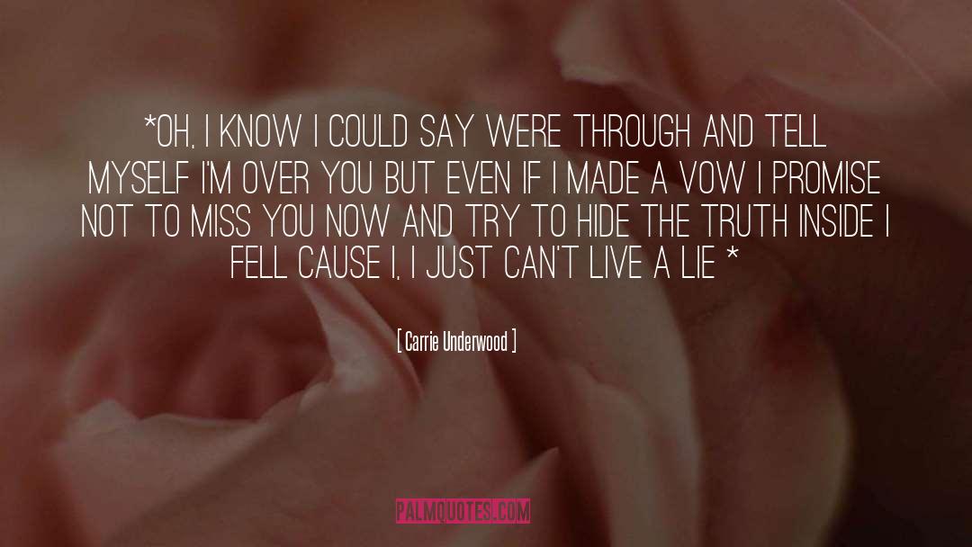 Pathological Lying quotes by Carrie Underwood