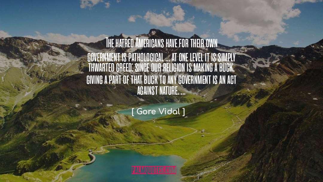 Pathological Personalities quotes by Gore Vidal