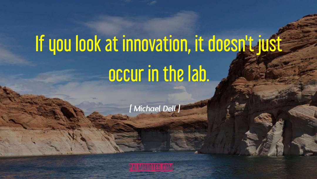 Pathology Lab quotes by Michael Dell