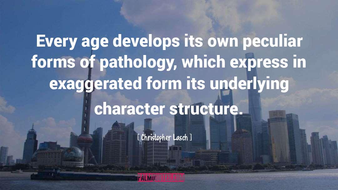 Pathology quotes by Christopher Lasch