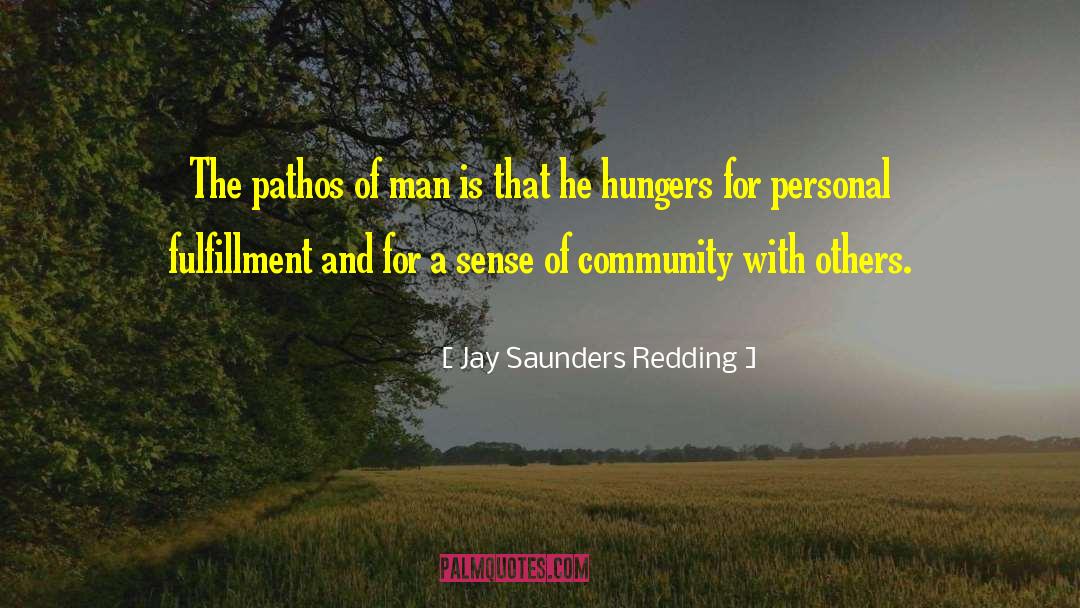Pathos quotes by Jay Saunders Redding