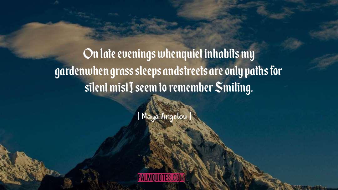 Paths Walking quotes by Maya Angelou