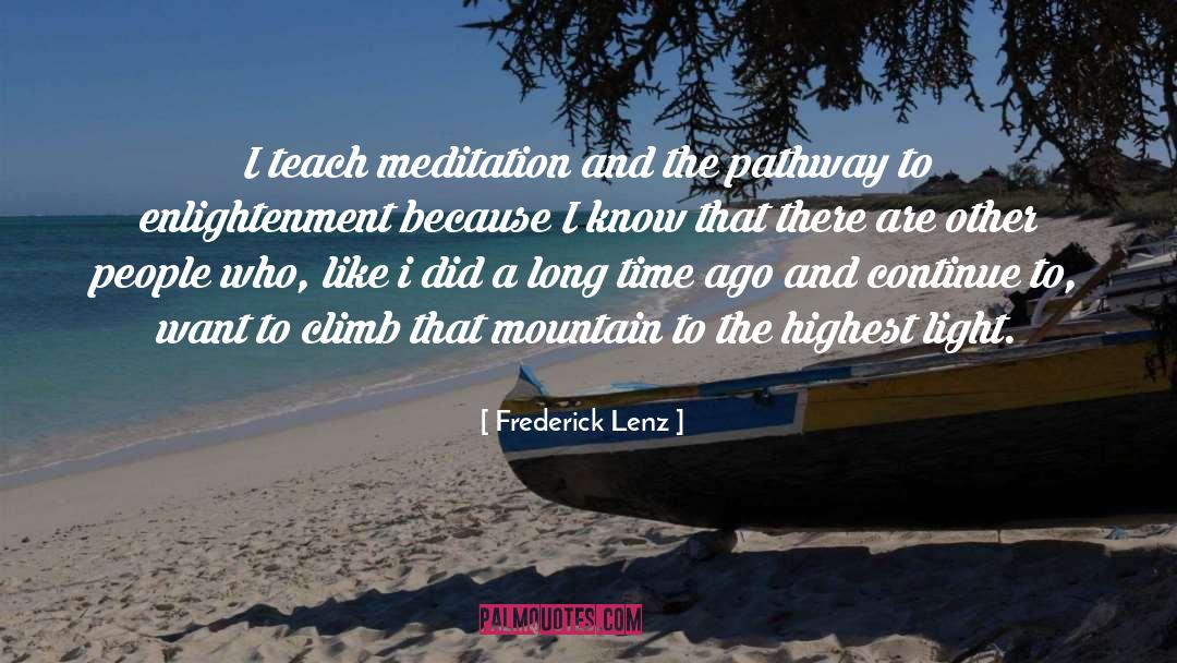 Pathway quotes by Frederick Lenz