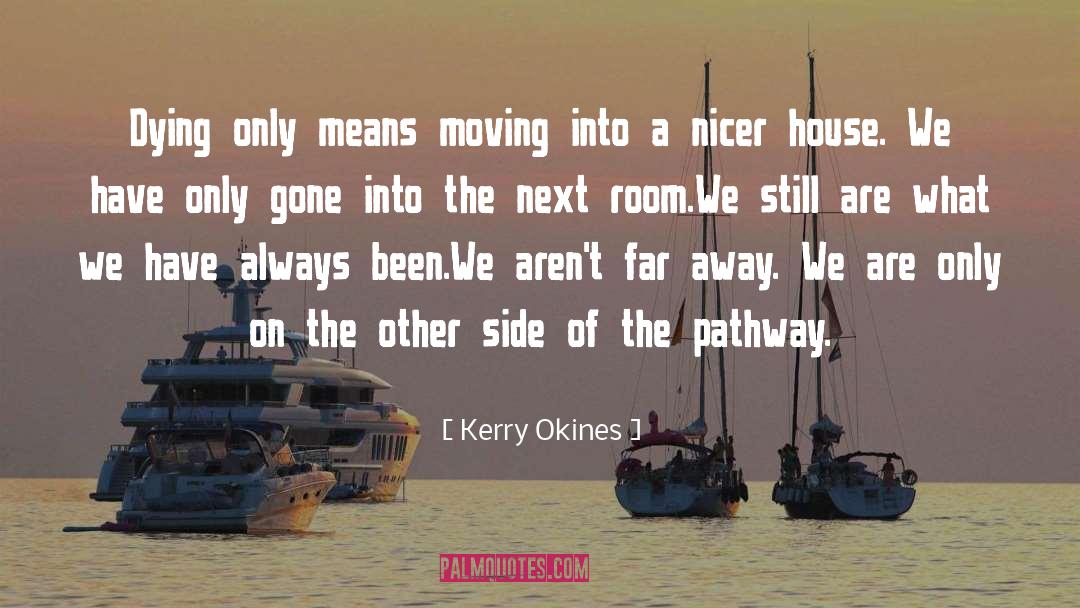 Pathway quotes by Kerry Okines