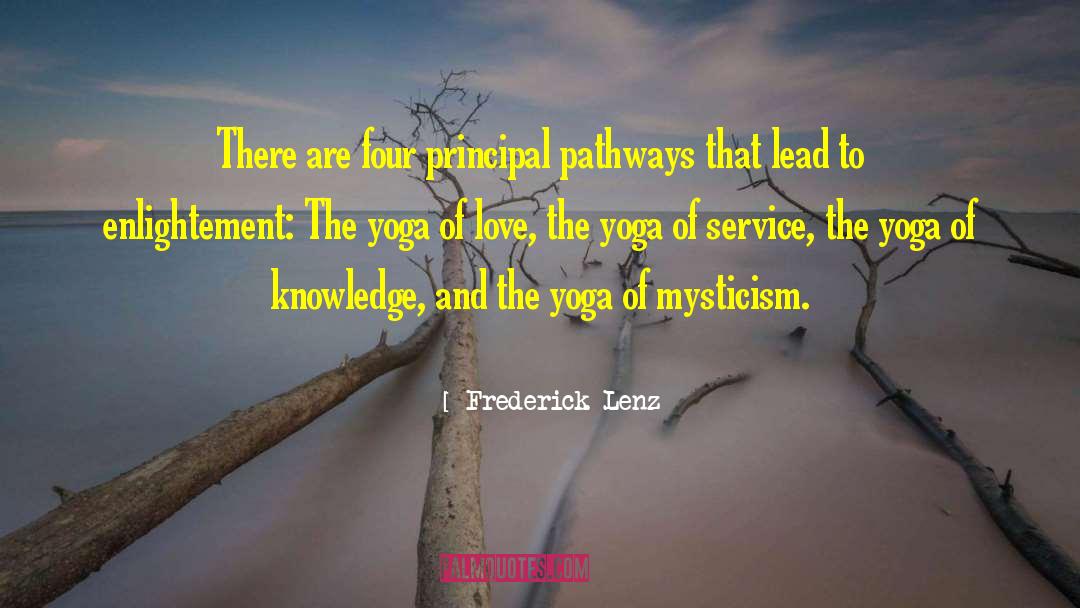 Pathways quotes by Frederick Lenz