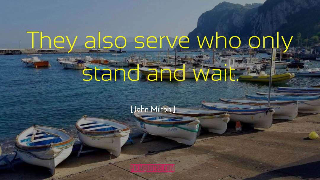 Patience And Criticism quotes by John Milton