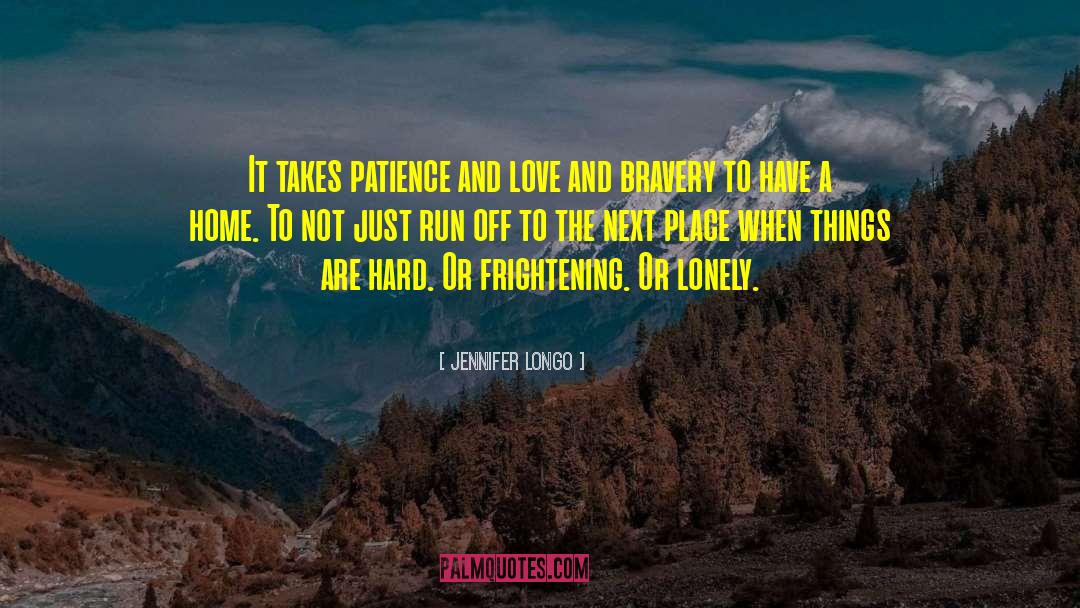 Patience And Love quotes by Jennifer Longo