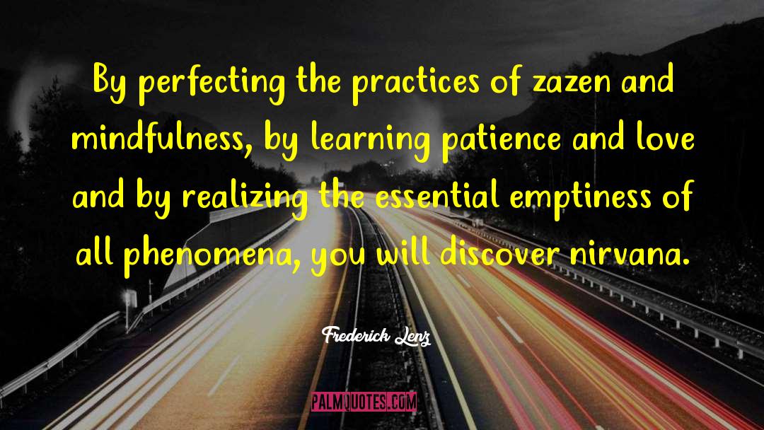 Patience And Love quotes by Frederick Lenz