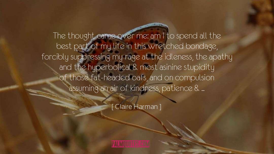 Patience Kindness quotes by Claire Harman