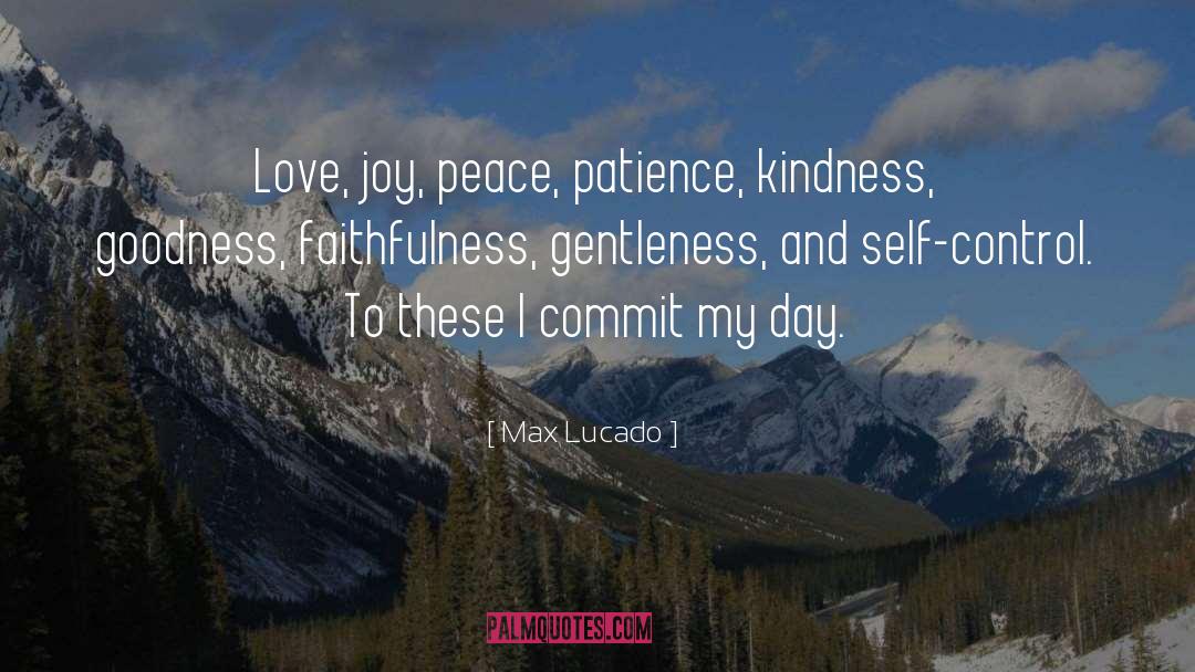 Patience Kindness quotes by Max Lucado