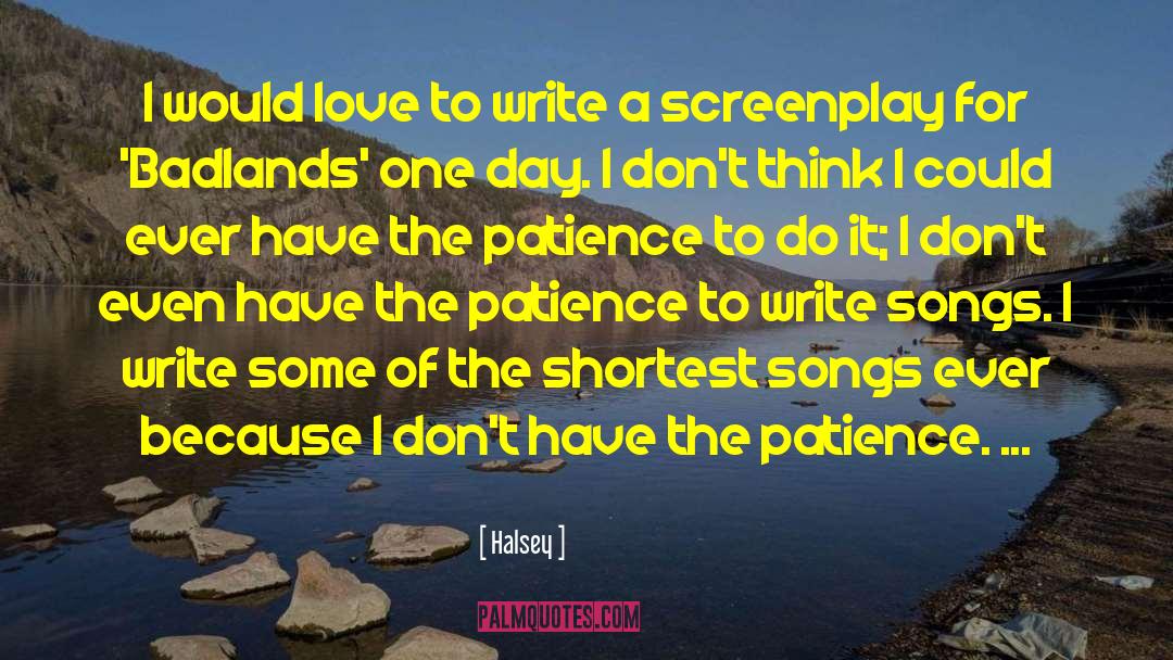 Patience Love quotes by Halsey