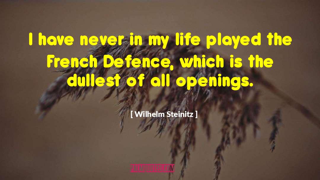 Patient In Life quotes by Wilhelm Steinitz