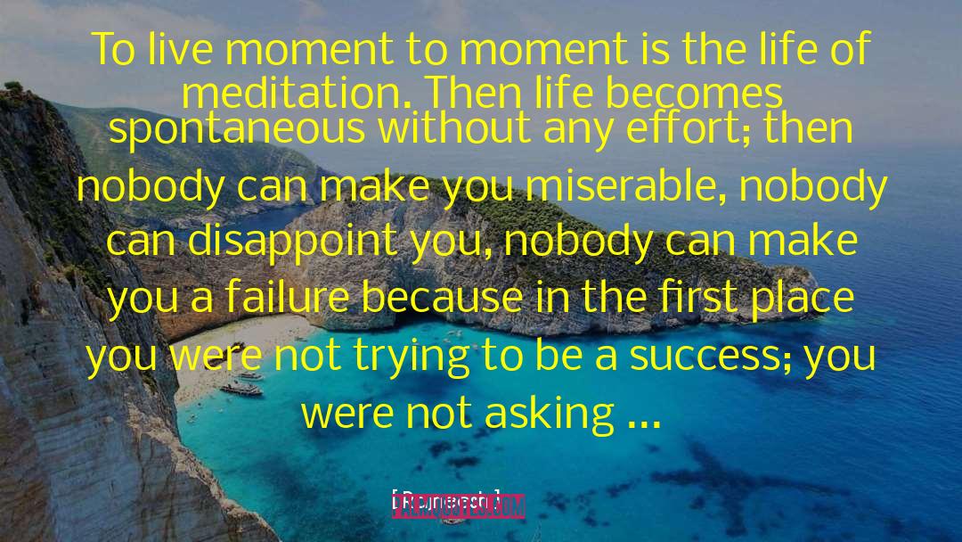 Patient In Life quotes by Rajneesh
