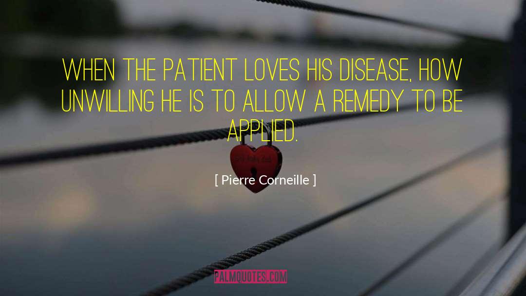 Patient Love quotes by Pierre Corneille