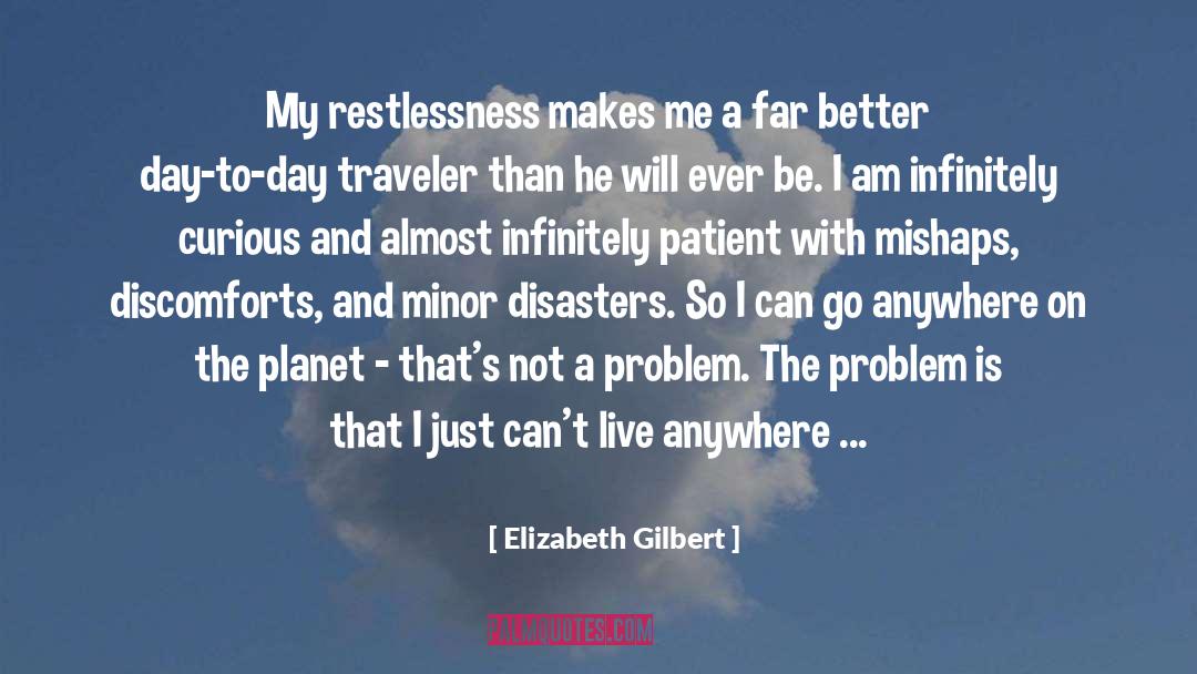 Patient Problems quotes by Elizabeth Gilbert