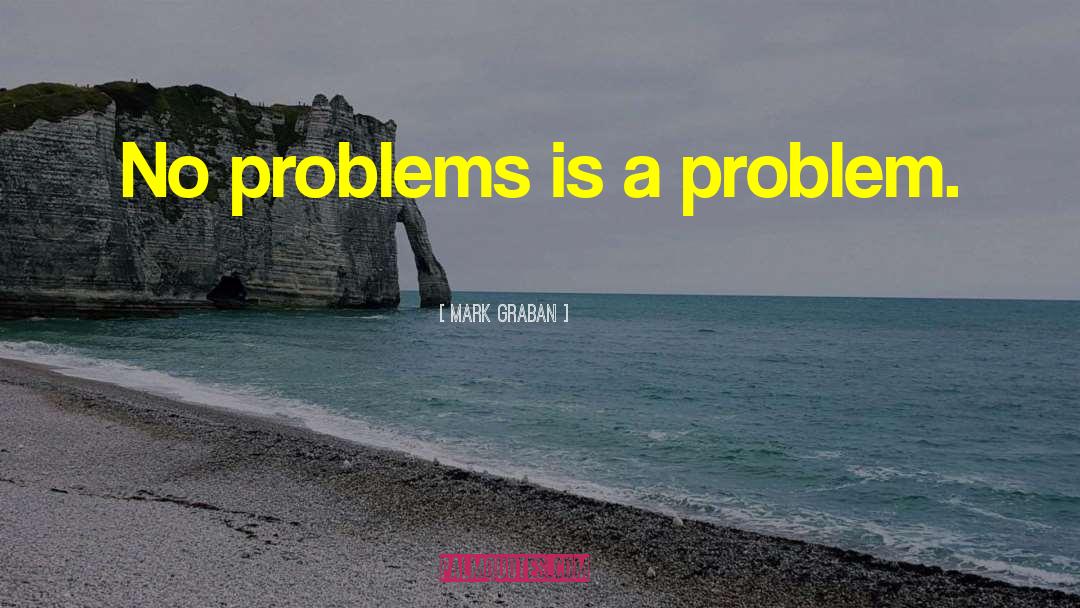 Patient Problems quotes by Mark Graban