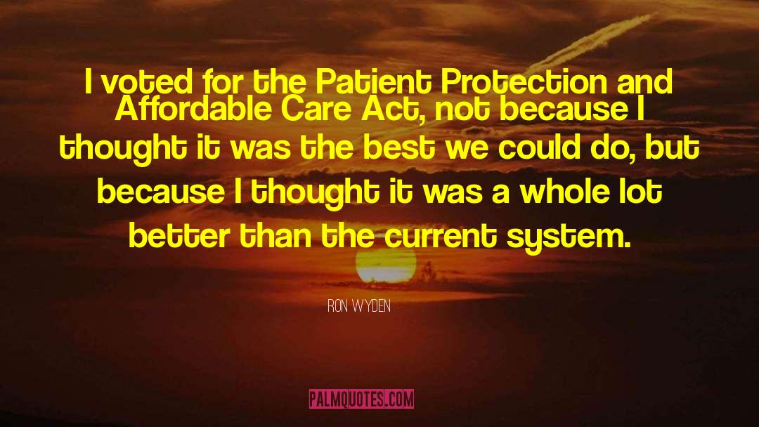 Patient Protection quotes by Ron Wyden