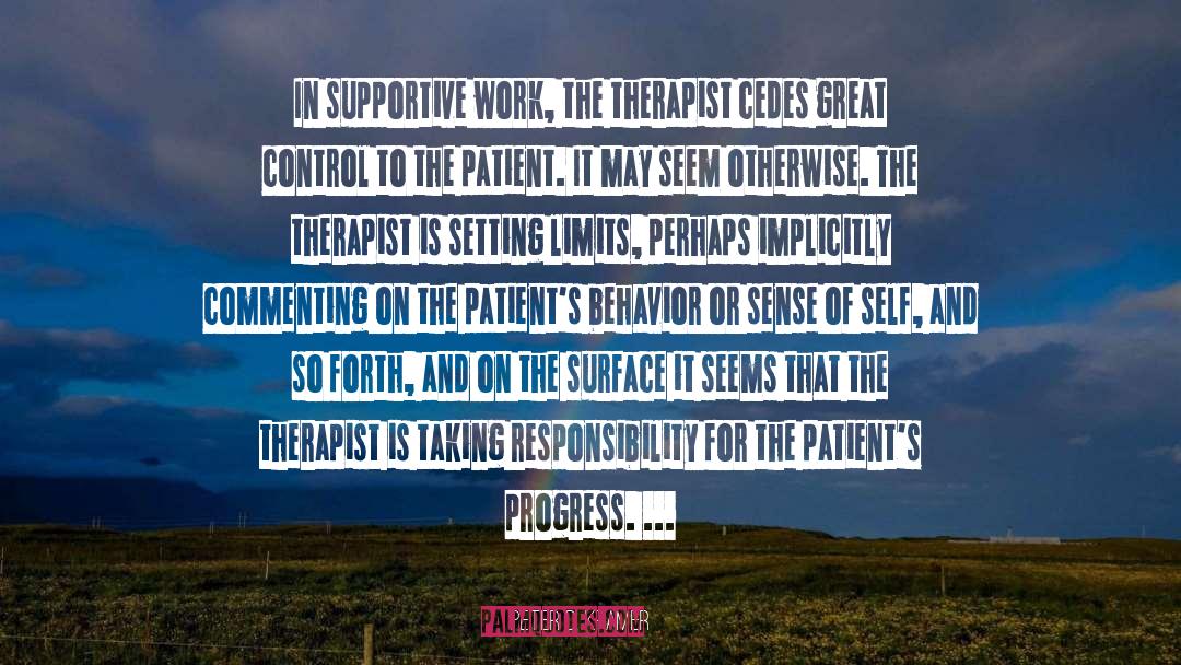 Patients quotes by Peter D. Kramer