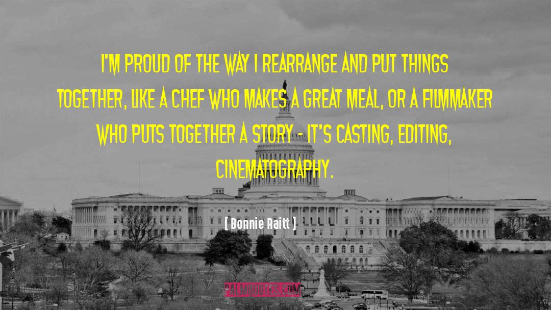 Patissier Chef quotes by Bonnie Raitt