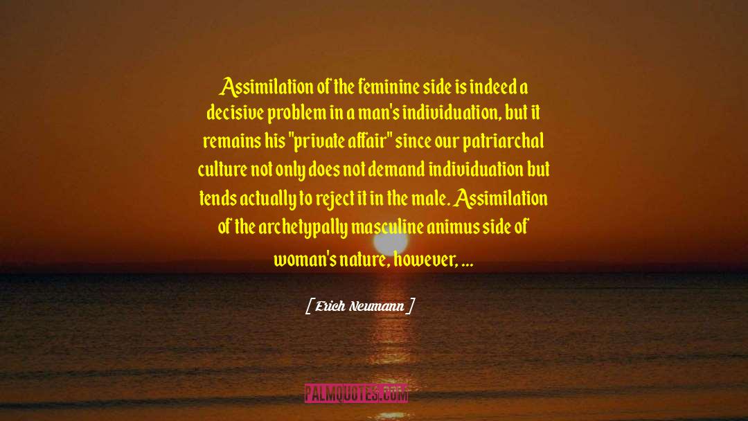 Patriarchal Culture quotes by Erich Neumann