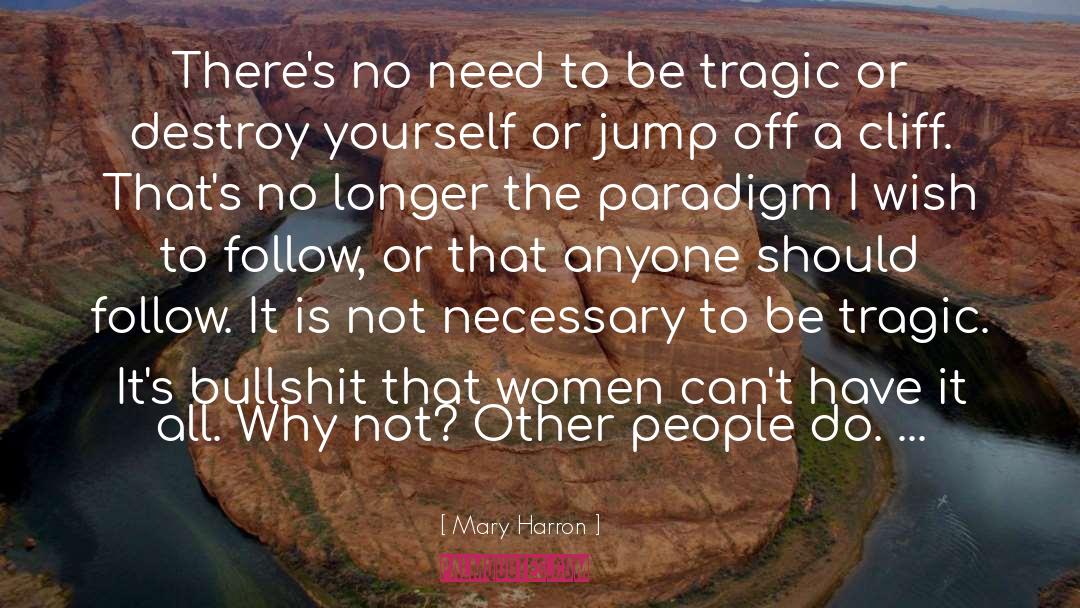 Patriarchal Paradigm quotes by Mary Harron